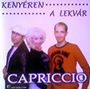 Capriccio - Kenyéren a lekvár